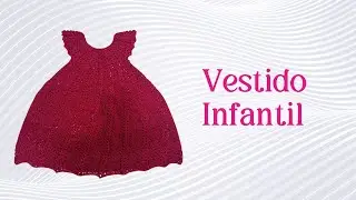 APRENDA A FAZER UM VESTIDO INFANTIL DE CROCHÊ MUITO RÁPIDO