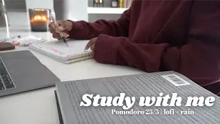 2 Hour Study With Me | Lofi + Rain 🌧 Pomodoro 25/5
