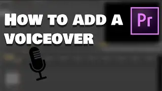 How to add a voiceover in Adobe Premiere Pro