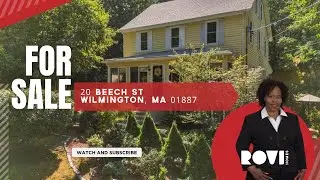 📍 ROVI Homes🚀 l Real Estate l 20 Beech St, Wilmington, MA 01887 | Paula Reece