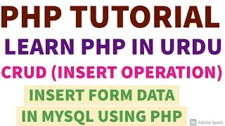 PHP Tutorial || How to Connect MYSQL using PHP || Learn PHP in Urdu Hindi How to Insert Data in PHP