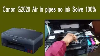 Canon G2020 Air in pipes no ink Solve 100% ||Canon Printer Empty Ink Pipe Problem G2020 Air In Pipe