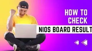 How to check Nios Board Result I Nios Board Result October 2022