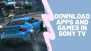 Download Apps and Games in SONY SMART TV