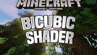 BICUBIC SHADER - BEST MCPE SHADERS FOR 1.16/1.15/1.14