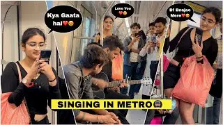 Randomly Singing Hindi Songs In Metro(मेट्रो) Impressing Girl Reactions😱 Prank In Public | Jhopdi K