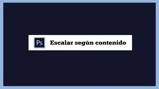 Escalar según el contenido en Photoshop | Minitutorial