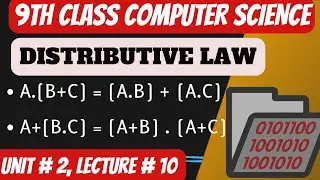 Distributive Law | Laws of Boolean Algebra | 9th Computer Science chapter 2 | @MKFStudyPoint