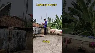 my little brother fitting a lightning arrester ⚡🌩️👨‍🚒