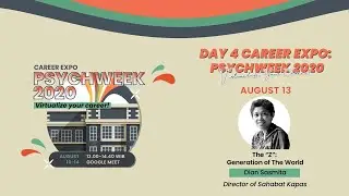 [DAY 4] CAREER EXPO PSYCHWEEK 2020: The “Z”: Generation of The World