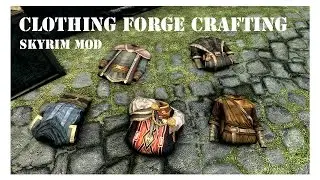Clothing Forge Crafting - Skyrim Mod