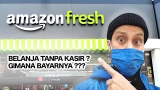 Belanja Tanpa Kasir Di Amazon Supermarket. Gimana Bayarnya??