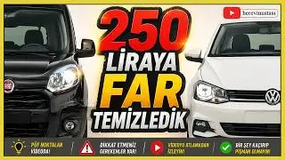 250 LİRAYA FAR TEMİZLİĞİ - KENDİN YAP - MÜKEMMEL SONUÇ | Headlight Restoration for Cheap - DIY Guide
