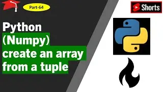 Python (numpy): How to create an array from a tuple 