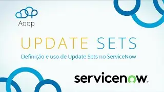 AOOP | Definição e Uso de Update Sets no ServiceNow
