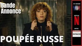 POUPEE RUSSE Saison 2 - Bande Annonce Netflix VF (2022) #trailerschannel #Netflix