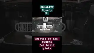 Creality K1 Speedy Printer & Yoopai Pei build plate 