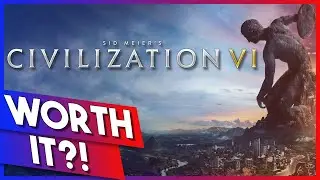 Civilization 6 Review // Is It Worth It?!