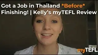 myTEFL 120 hour course review with Kelly