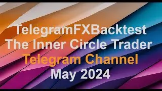 May 2024 Backtest Inner Circle Trader https://t.me/theinnercircletraderICT #telegramsignals
