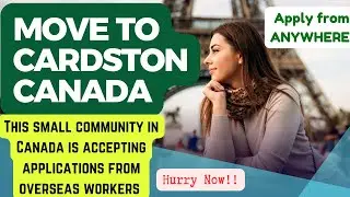 THIS COMMUNITY IN CANADA IS ACCEPTING OVERSEAS WORKERS || MOVE WITH FAMILY || PR Route