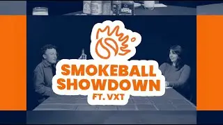A taste of Smokeball Showdown Ft VXT   👀
