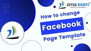 How to change Facebook Page Layout | Change Facebook Page Template | Seven Boats Academy