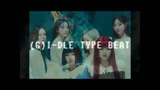 *NEW* *(G)I-DLE TYPE BEAT (PROD. ULTRA)