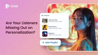 Create Unlimited Audio Playlists with Muvi One | Boost Engagement with Personalized Playlists