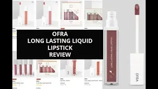 OFRA Long Lasting Liquid Lipstick Review