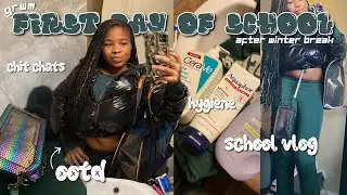 GRWM: FIRST DAY OF SCHOOL AFTER WINTER BREAK + VLOG | new classes, chitchat grwm, ootd,school vlog