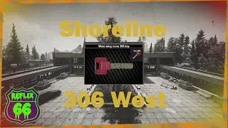.12 Shoreline 306 West Key Guide - Reflix66 - Escape From Tarkov