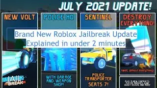 New Roblox Jailbreak July 2021 update Explained fast as possible (New voltbike, Sentinel, Police hq)