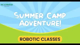 Dar-ul-Madinah Summer Camp 2024