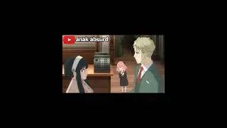 Anya Forger Salah Pergaulan - Dubbing Anime