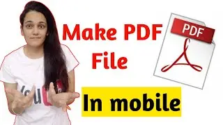 How to make PDF File in Mobile of Photos | PDF File Kaise Banaye | Mobile se PDF File Kaise banaye