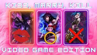 🎮 Kiss, Marry, Kill: Video Game Characters Edition (Men & Women!)