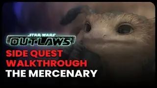 The Mercenary Ability Quest Walkthrough - Star Wars Outlaws