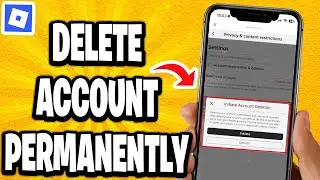 How To Delete Roblox Account Permanently