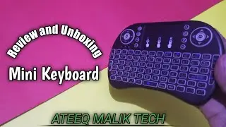 Mini Keyboard || Review and Unboxing || ATEEQ MALIK TECH
