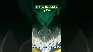 My Hero Academia - Opening 11 - Bokurano by Eve