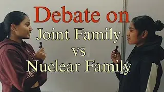Debate on Joint Family vs Nuclear Family in English #debate #englishdebate #dailyenglishconversation