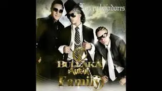 Los Bullaka Family Los Embajadores 2010