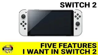 Five Features I Want in Switch 2