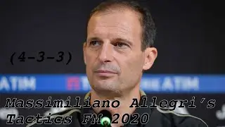 Massimiliano Allegri’s 4-4-3 tactic on FM 2020