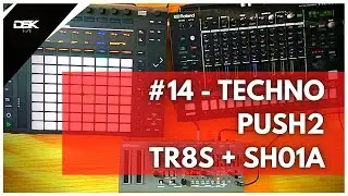 TECHNO with PUSH2 + TR8S + SH01A: Episode #14