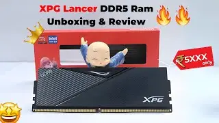 🔥 Unboxing & Review: ADATA XPG Lancer 16GB DDR5 5200MHz CL38 RAM - Is It Worth the Hype? 🚀 2024 |
