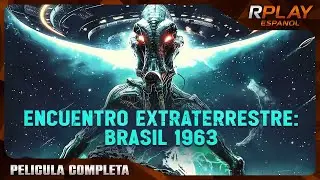 ENCUENTRO EXTRATERRESTRE: BRASIL 1963 | ESTRENO 2024 | OVNIS DOCUMENTALES | EN ESPANOL LATINO
