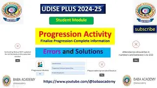 UDISE PLUS PROGRESSION ACTIVITY FINALIZE COMPLETE INFORMATION#ERRORS & SOLUTIONS#UDISE PLUS 2024-25#
