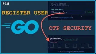 Go Backend 18: Đăng ký User và LOGIN thông qua mã xác minh OTP, và bảo mật toàn diện (1)